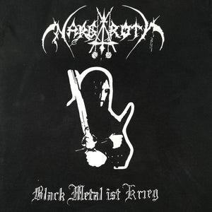 NARGAROTH | ‘Black Metal Ist Krieg’ | 00s | M/L